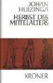 book cover of Herbst des Mittelalters by Johan Huizinga