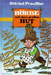 book cover of Hörbe mit dem großen Hut: Eine Hutzelgeschichte by Otfried Preußler