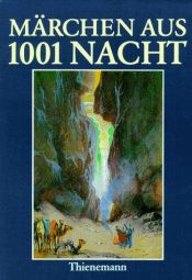 book cover of Märchen aus Tausendundeiner Nacht. ( Ab 8 J.). by Karl Heinz Berger