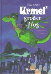 book cover of Urmel, Urmels großer Flug by Max Kruse