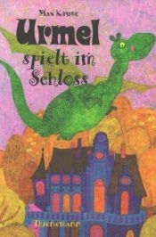 book cover of Urmel spielt im Schloss by Max Kruse