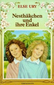 book cover of Nesthäkchen, Bd.8, Nesthäkchen und ihre Enkel by Else Ury