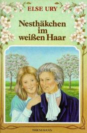book cover of Nesthäkchen im weißen Haar by Else Ury