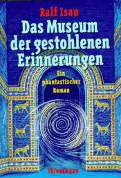 book cover of Museet for stjålne minner : en fantastisk roman Del 2 by Ralf Isau