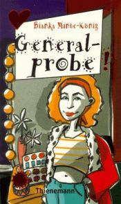 book cover of Generalprobe by Bianka Minte-König
