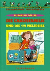 book cover of Die Chaosfamilie und die 1 by Elisabeth Zöller