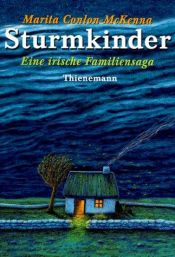 book cover of Sturmkinder. Eine irische Familiensaga. by Marita Conlon-McKenna