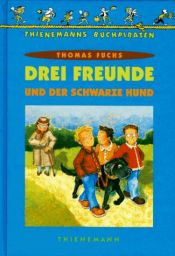 book cover of Drei Freunde und der schwarze Hund (Thienemanns Buchpiraten) by Thomas Fuchs