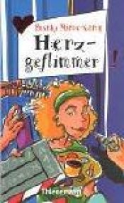 book cover of Herzgeflimmer. ( Ab 12 J.). by Bianka Minte-König