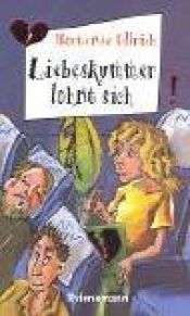 book cover of Liebeskummer lohnt sich by Hortense Ullrich