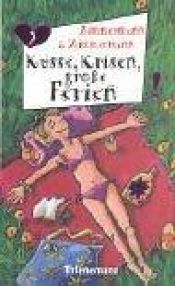 book cover of Küsse, Krisen, große Ferien. ( Ab 12 J.). by Irene Zimmermann