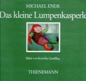 book cover of Das kleine Lumpenkasperle (Bilderbücher) by Michael Ende
