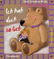 book cover of Ich hab dich so lieb by Edith Schreiber-Wicke