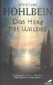 book cover of Das Herz des Waldes. Gwenderon - Cavin - Megidda. by Wolfgang Hohlbein