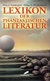 book cover of Lexikon der phantastischen Literatur by Rein A. Zondergeld