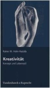 book cover of Kreativität - Konzept und Lebensstil by Rainer M. Holm-Hadulla