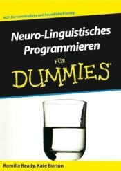 book cover of Neuro-Linguistisches Programmieren Fur Dummies by Kate Burton|Romilla Ready
