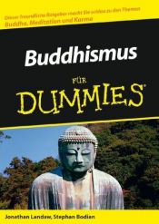book cover of Buddhismus für Dummies by Jonathan Landaw|Stephan Bodian