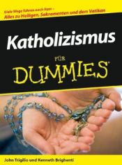 book cover of Katholizismus für Dummies by John Trigilio|Kenneth Brighenti