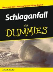 book cover of Schlaganfall Fur Dummies by John R. Marler