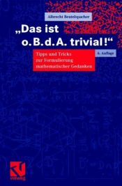 book cover of Das ist o.B.d.A. trivial! by Albrecht Beutelspacher