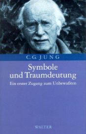 book cover of Symbole und Traumdeutung: Ein erster Zugang zum Unbewußten by C. G. Jung