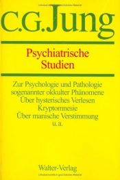 book cover of Gesammelte Werke- Erster Band -Psychiatrische Studien by C. G. Jung
