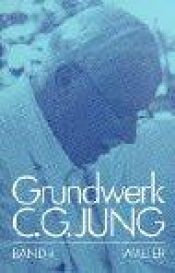 book cover of Grundwerk C. G. Jung, 9 Bde., Bd.4, Menschenbild und Gottesbild by C. G. Jung