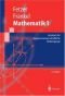 Mathematik 1: Lehrbuch für ingenieurwissenschaftliche Studiengänge (Springer-Lehrbuch)