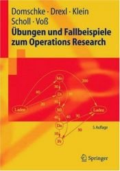 book cover of Übungen und Fallbeispiele zum Operations Research (Springer-Lehrbuch) by Robert Klein|Wolfgang Domschke