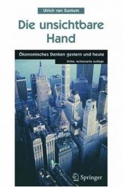 book cover of Die unsichtbare Hand: Ökonomisches Denken gestern und heute by Ulrich van Suntum