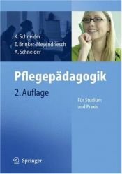 book cover of Pflegepädagogik: Für Studium und Praxis by Alfred. Schneider|Kordula Schneider