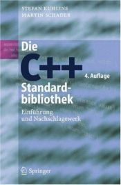book cover of Die C -Standardbibliothek: Einführung und Nachschlagewerk by Martin Schader|Stefan Kuhlins