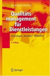 book cover of Qualitätsmanagement für Dienstleistungen: Grundlagen, Konzepte, Methoden by Manfred Bruhn