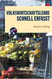 book cover of Volkswirtschaftslehre: Schnell erfasst (Wirtschaft - schnell erfasst) by Herbert Edling