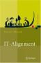 IT-Alignment. IT-Architektur und Organisation: It-Architektur Und Organisation (Xpert.Press)