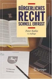 book cover of Bürgerliches Recht - Schnell erfasst (Recht - schnell erfasst) by Peter Katko