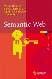 book cover of Semantic Web: Grundlagen (eXamen.press) by Markus Krötzsch|Pascal Hitzler|Sebastian Rudolph|York Sure