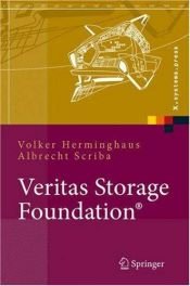 book cover of Veritas Storage Foundation®: High End-Computing für UNIXDesign und Implementation von Hochverfügbarkeitslösungen mit by Albrecht Scriba|Volker Herminghaus