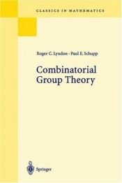 book cover of Combinatorial Group Theory (Ergebnisse der Mathematik und ihrer Grenzgebiete) by Roger C. Lyndon