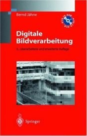 book cover of Digitale Bildverarbeitung by Bernd Jähne