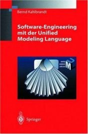book cover of Software Engineering mit der Unified Modeling Language by Bernd Kahlbrandt
