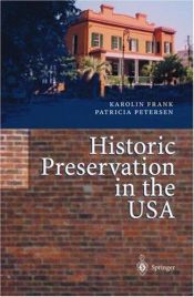book cover of Historic Preservation in the USA by Karolin Frank