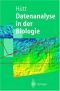 Datenanalyse in der Biologie: Eine Einführung in Methoden der nichtlinearen Dynamik, fraktalen Geometrie und Informationstheorie (Springer-Lehrbuch)