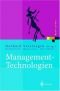 Management-Technologien: Konvergenz von Knowledge-, Dokumenten-, Workflow- und Contentmanagement (Xpert.press)