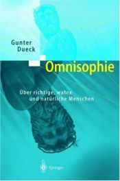 book cover of Omnisophie: Über richtige, wahre und natürliche Menschen by Gunter Dueck