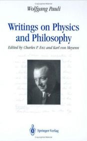 book cover of Writings on physics and philosophy by W. Pauli