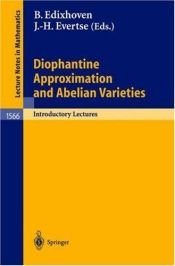 book cover of Diophantine approximation and abelian varieties by B. Edixhoven