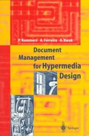 book cover of Document management for hypermedia design by Piet A. M. Kommers