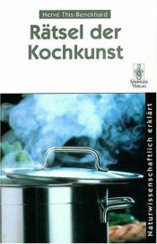 book cover of Rätsel und Geheimnisse der Kochkunst by Herve This-Benckhard